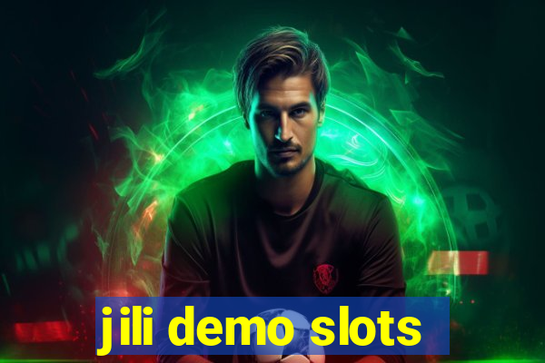 jili demo slots